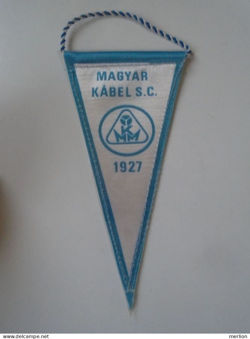 D202195  Soccer - Hungary - Magyar Kábel SC Budapest 1927    - Fanion -Wimpel - Pennon -  Ca 1970-80  160  X 80 Mm - Bekleidung, Souvenirs Und Sonstige