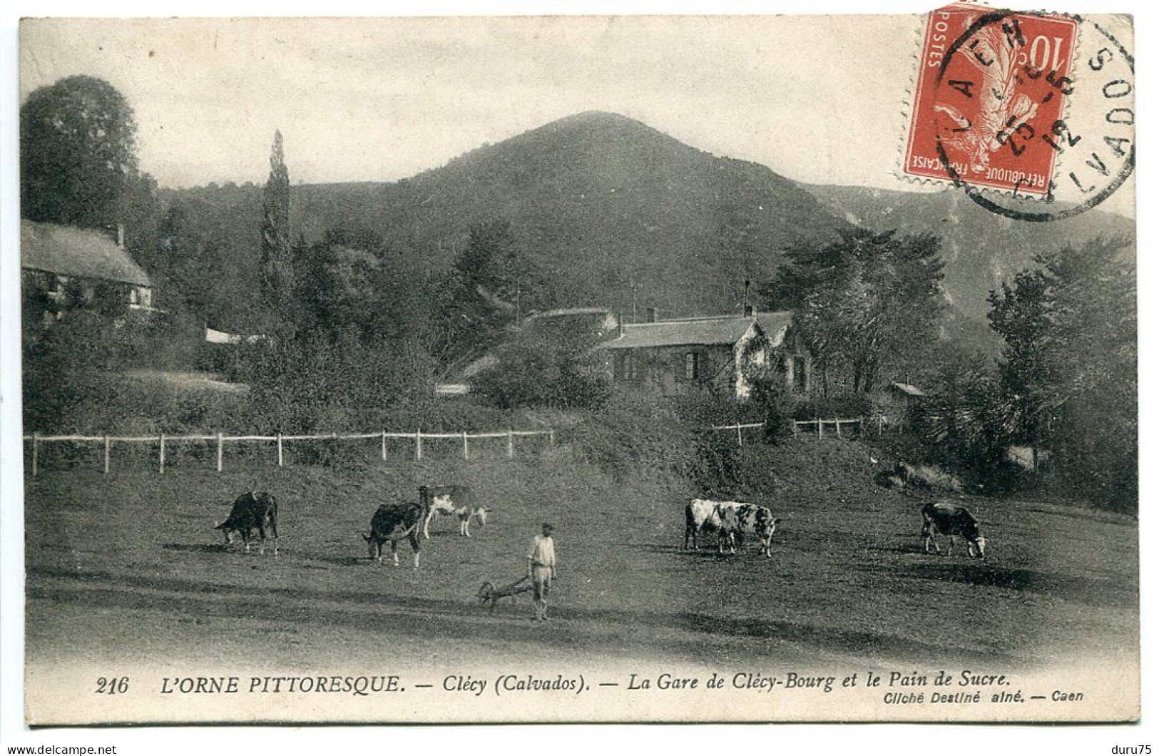 CPA Voyagé 1912 * CLÉCY La GARE De Clécy Bourg Et Le Pain De Sucre ( Vache Homme Brouette ) Cliché Destiné Ainé - Clécy