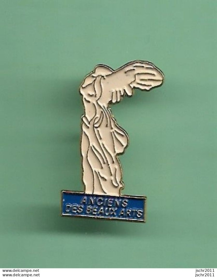 PIN'S ***  ANCIENS DES BEAUX ARTS *** WW01 (21-1) - Personaggi Celebri