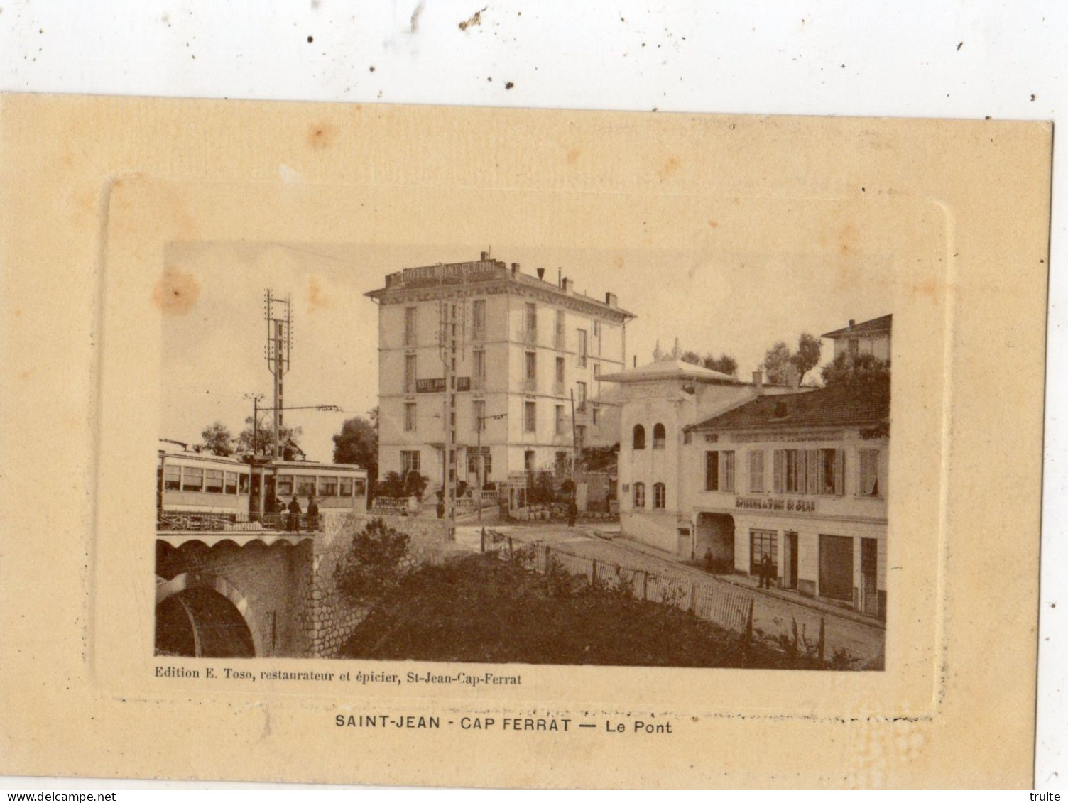 SAINT-JEAN-CAP-FERRAT LE PONT ( PASSAGE DU TRAMWAY ) EDITION DE LUXE - Saint-Jean-Cap-Ferrat