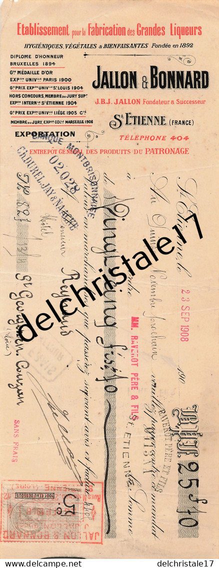 42 0523 SAINT ETIENNE LOIRE 1908 Éts Pour Fabrication De Grandes Liqueurs JALLON & BONNARD Rue Marengo à REYNAUD - Letras De Cambio