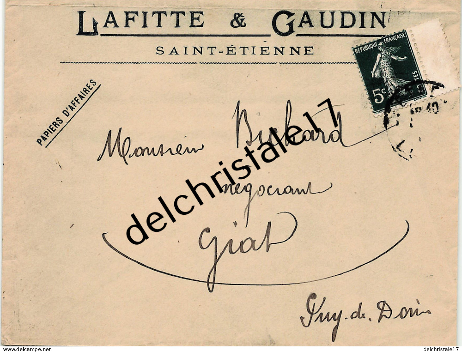 42 0526 SAINT ETIENNE LOIRE 1910 Enveloppe Entête LAFITTE & GAUDIN Papiers D'Affaires à RICHARD Négociant à GIAT - Publicidad