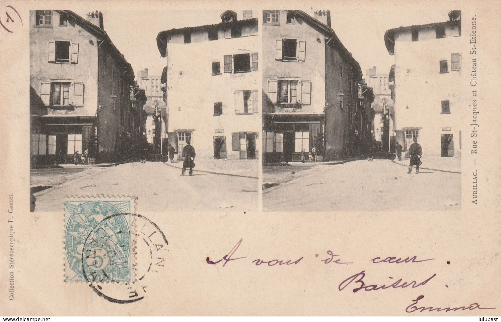 AURILLAC : Rue St. Jacques Et Château St. Etienne. (carte Stéréo.) - Aurillac