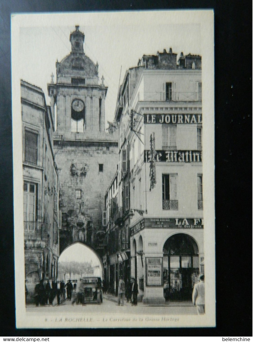 LA ROCHELLE                         LE CARREFOUR DE LA GROSSE HORLOGE - La Rochelle