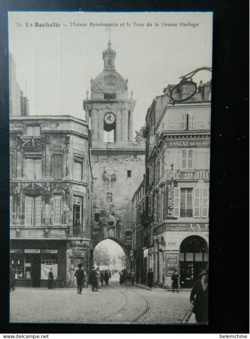 LA ROCHELLE                         MAISON RENAISSANCE ET LA TOUR DE LA GROSSE HORLOGE - La Rochelle