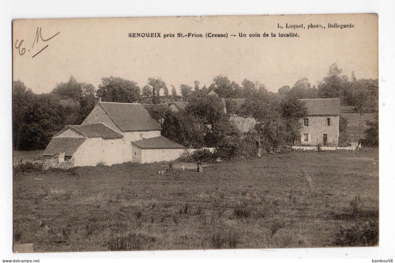 SENOUEIX Près ST FRION * CREUSE * UN COIN DE LA LOCALITE * Phot. Luquet, Bellegarde - Autres & Non Classés