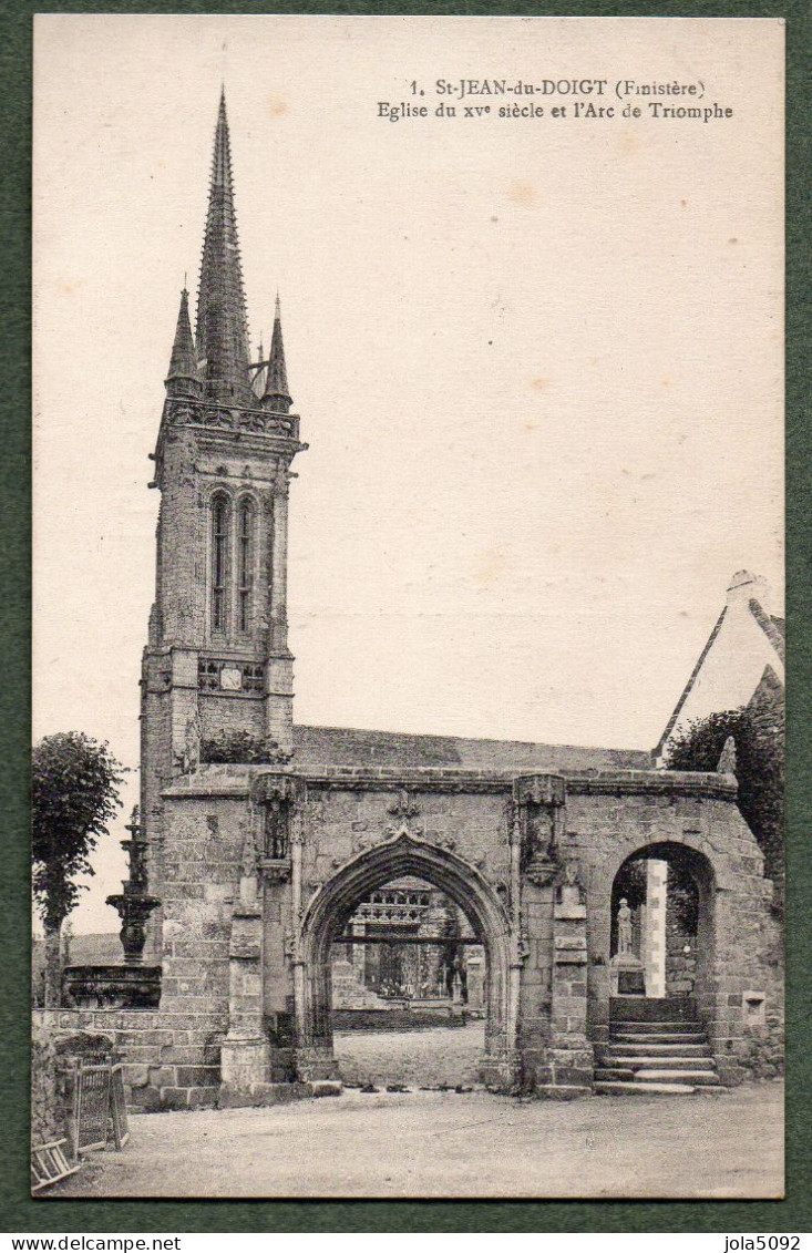 29 + SAINT-JEAN-DU-DOIGT - Eglise Du XVe Et Arc De Triomphe - Saint-Pol-de-Léon