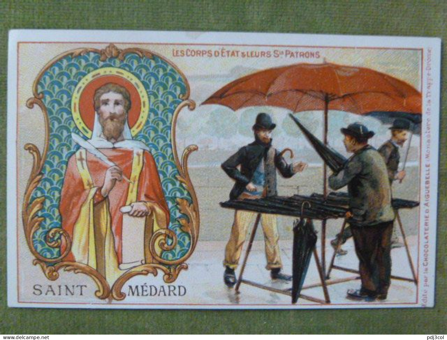 Série Les Corps D'état & Leurs Sts Patrons - Saint Médard - Fabricants De Parapluies - Aiguebelle
