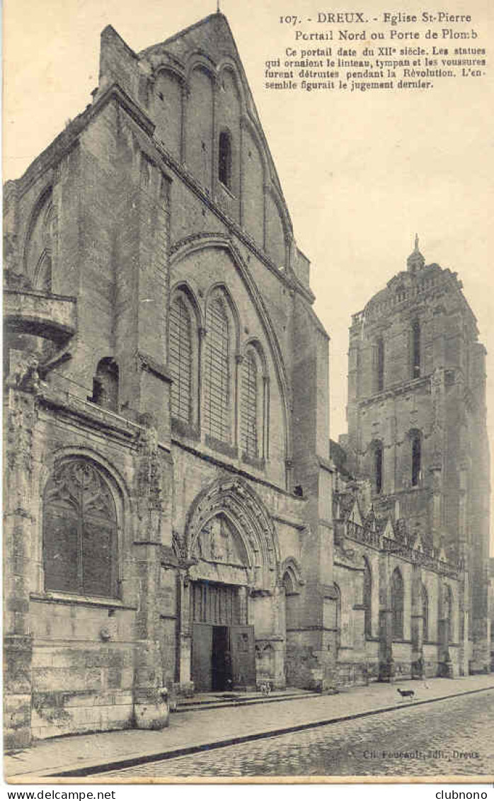 CPA - DREUX - EGLISE SAINT PIERRE - PORTAIL NORD (ETAT PARFAIT) - Dreux