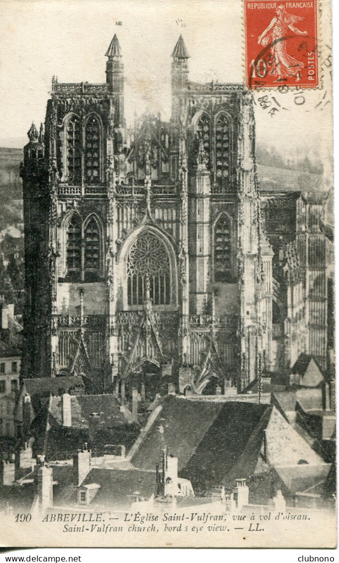 CPA - ABBEVILLE - EGLISE SAINT-VULFRAN VUE A VOL D'OISEAU (1919) - Abbeville