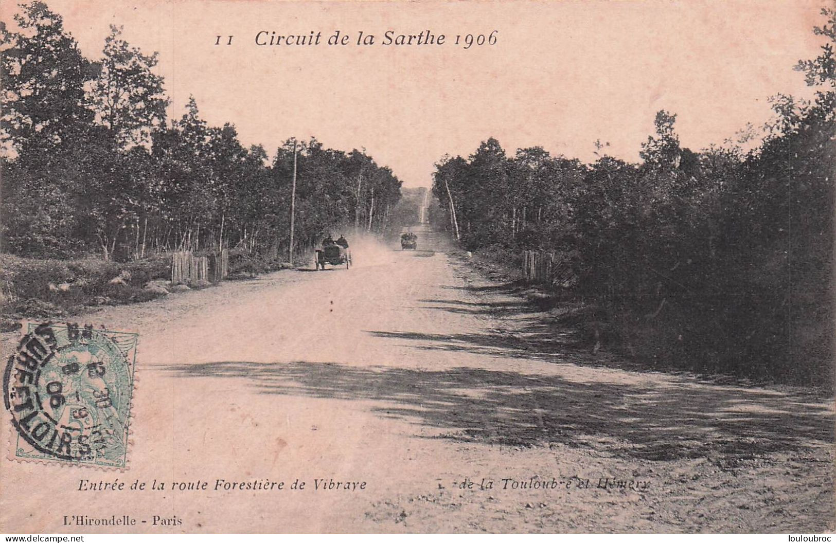 CIRCUIT DE LA SARTHE 1906 ENTREE DE LA ROUTE FORESTIERE DE VIBRAYE  COURSE AUTOMOBILE - Vibraye