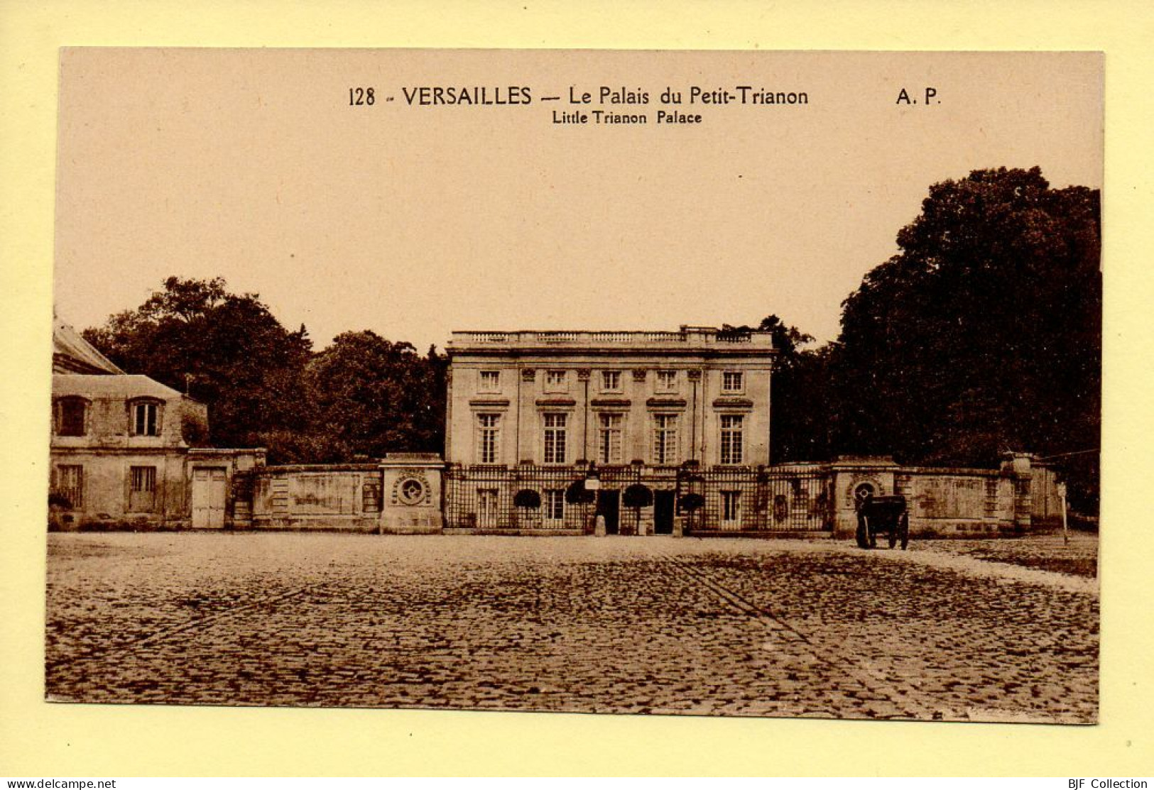 78. VERSAILLES – Le Palais Du Petit Trianon (voir Scan Recto/verso) - Versailles