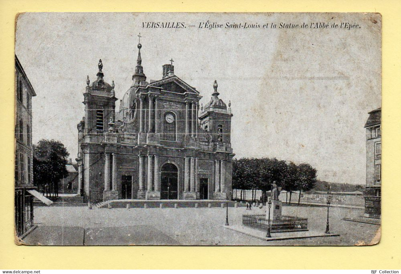 78. VERSAILLES – L'Eglise Saint-Louis Et La Statue De L'Abbé De L'Epée (voir Scan Recto/verso) - Versailles