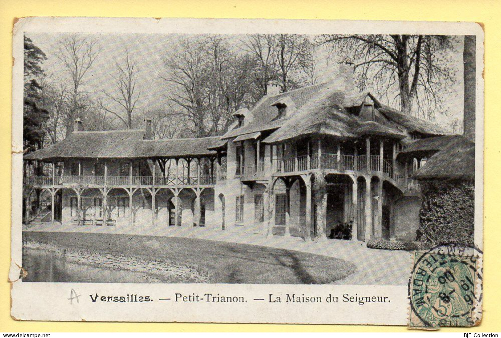 78. VERSAILLES – Petit Trianon / La Maison Du Seigneur (voir Scan Recto/verso) - Versailles