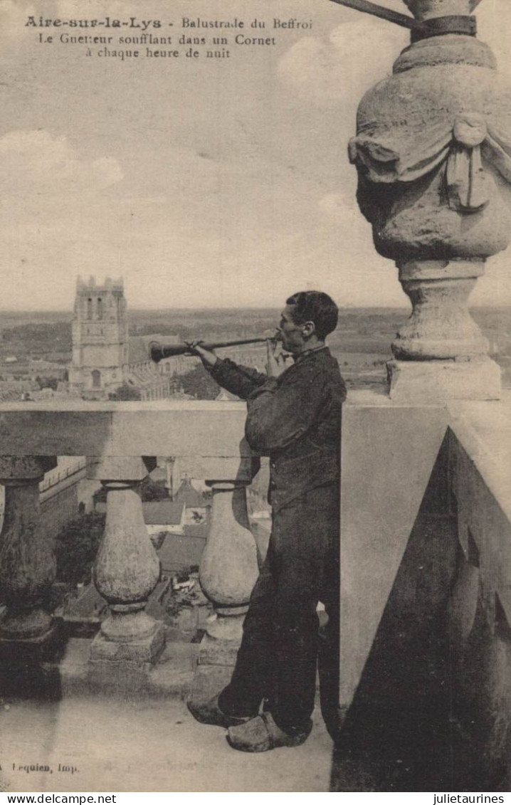 62 AIRE SUR LA LYS BALUSTRADE DU BEFFROI LE GUETTEUR CPA BON ETAT - Aire Sur La Lys