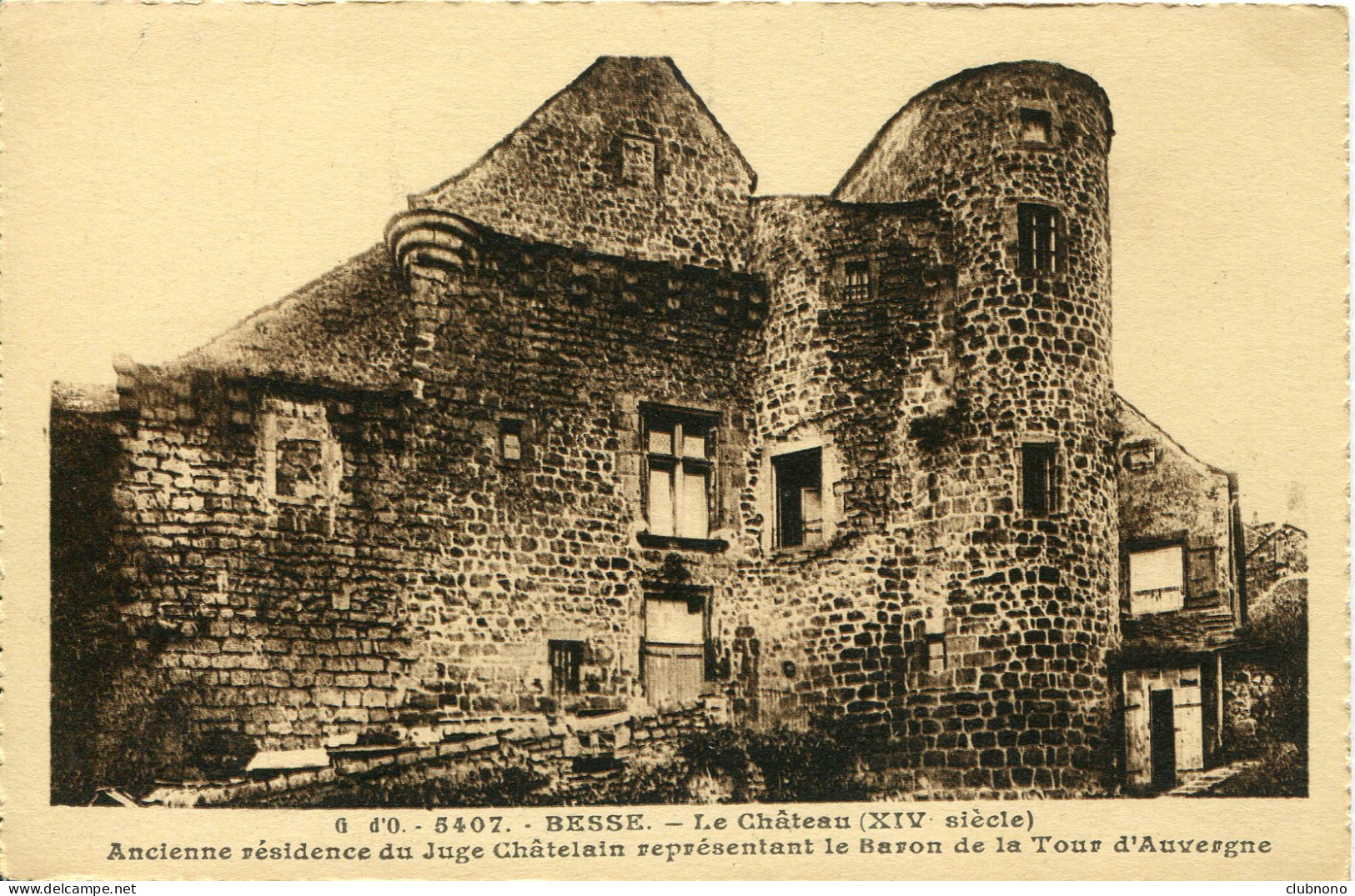 CPA -  BESSE - CHATEAU  - ANCIENNE RESIDENCE DU JUGE CHATELAIN - Besse Et Saint Anastaise