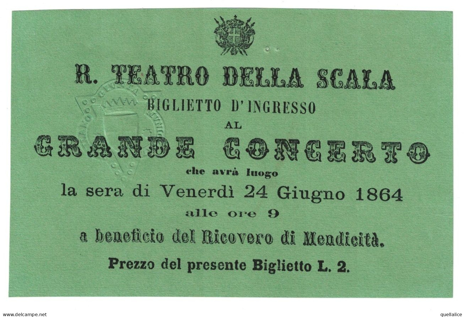 03907 "MILANO - BIGLIETTO D''INGRESSO R. TEATRO DELLA SCALA - GRANDE CONCERTO - 24 GIUGNO 1864" ORIG.- TIMBRO A SECCO - Tickets - Entradas