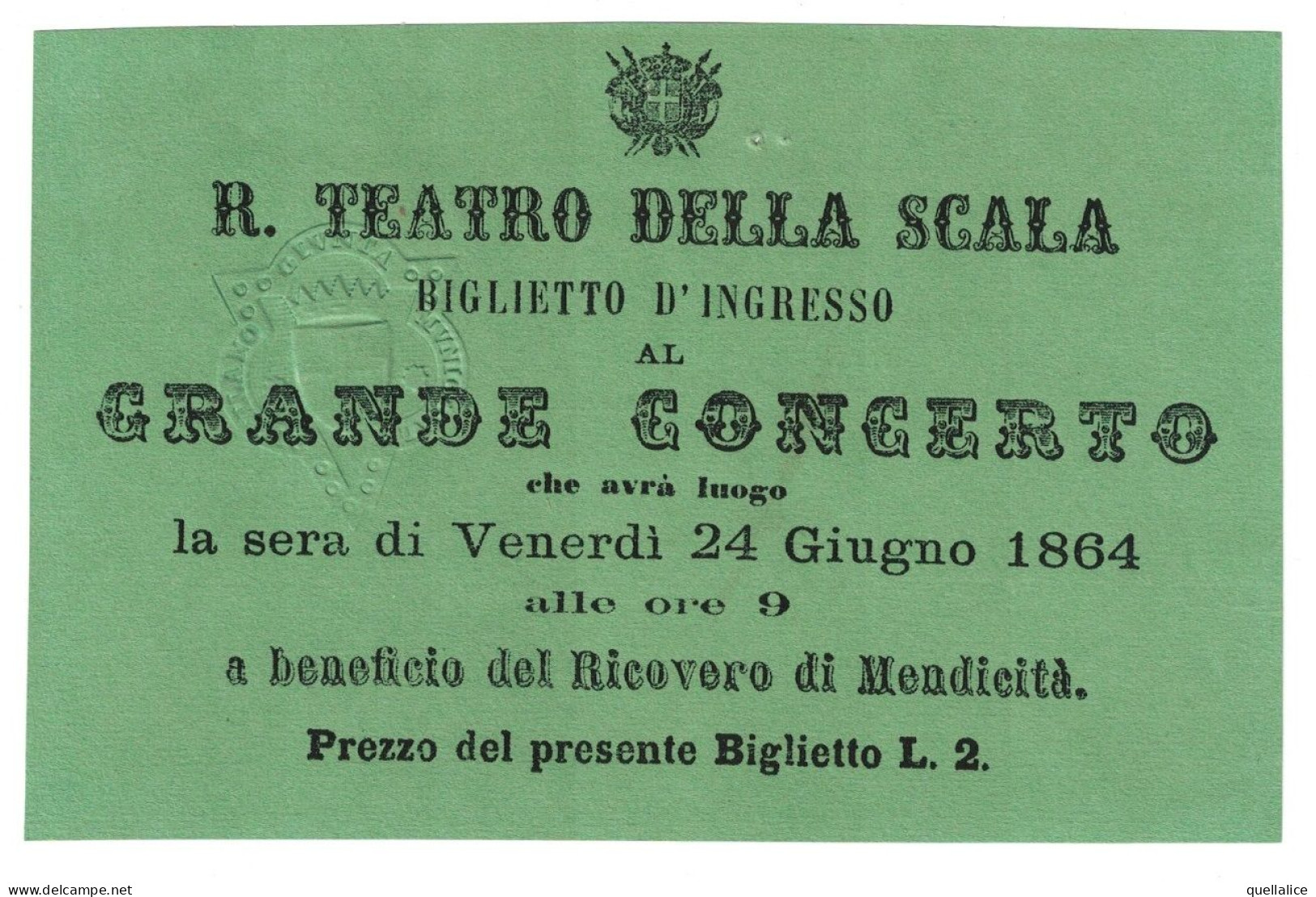 03907 "MILANO - BIGLIETTO D''INGRESSO R. TEATRO DELLA SCALA - GRANDE CONCERTO - 24 GIUGNO 1864" ORIG.- TIMBRO A SECCO - Toegangskaarten