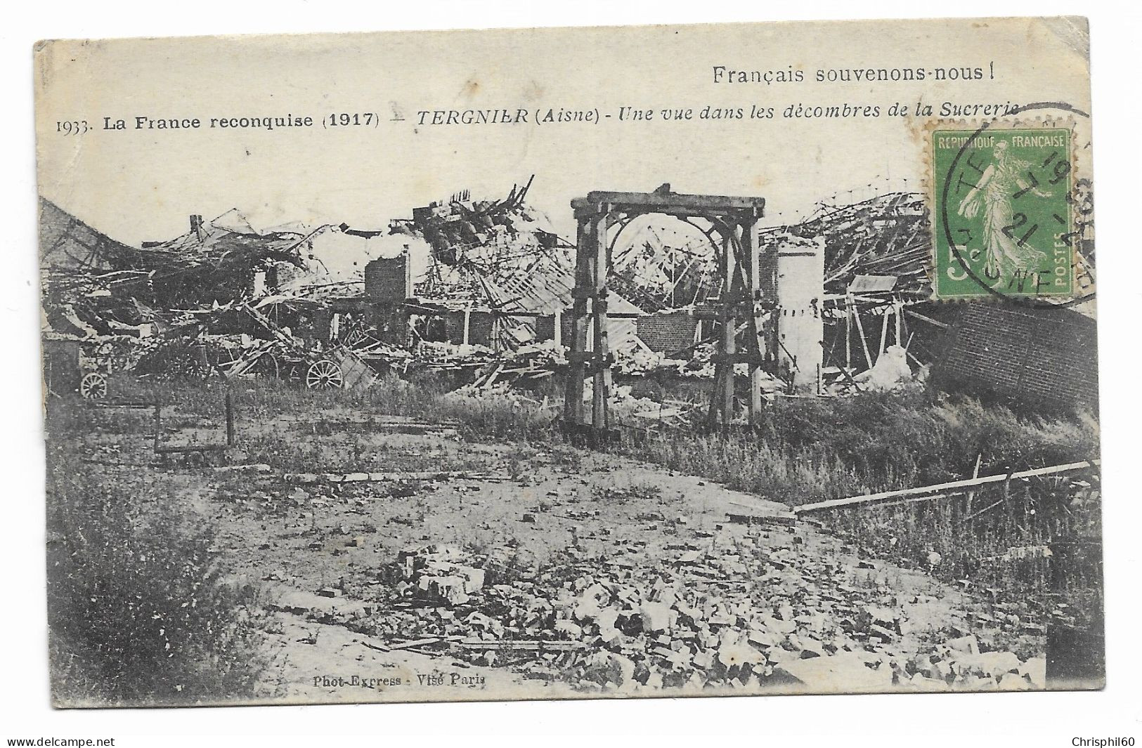 CPA RARE Circulée En 1921 - TERGNIER - Une Vue Dans Les Décombres De La Sucrerie - - Autres & Non Classés