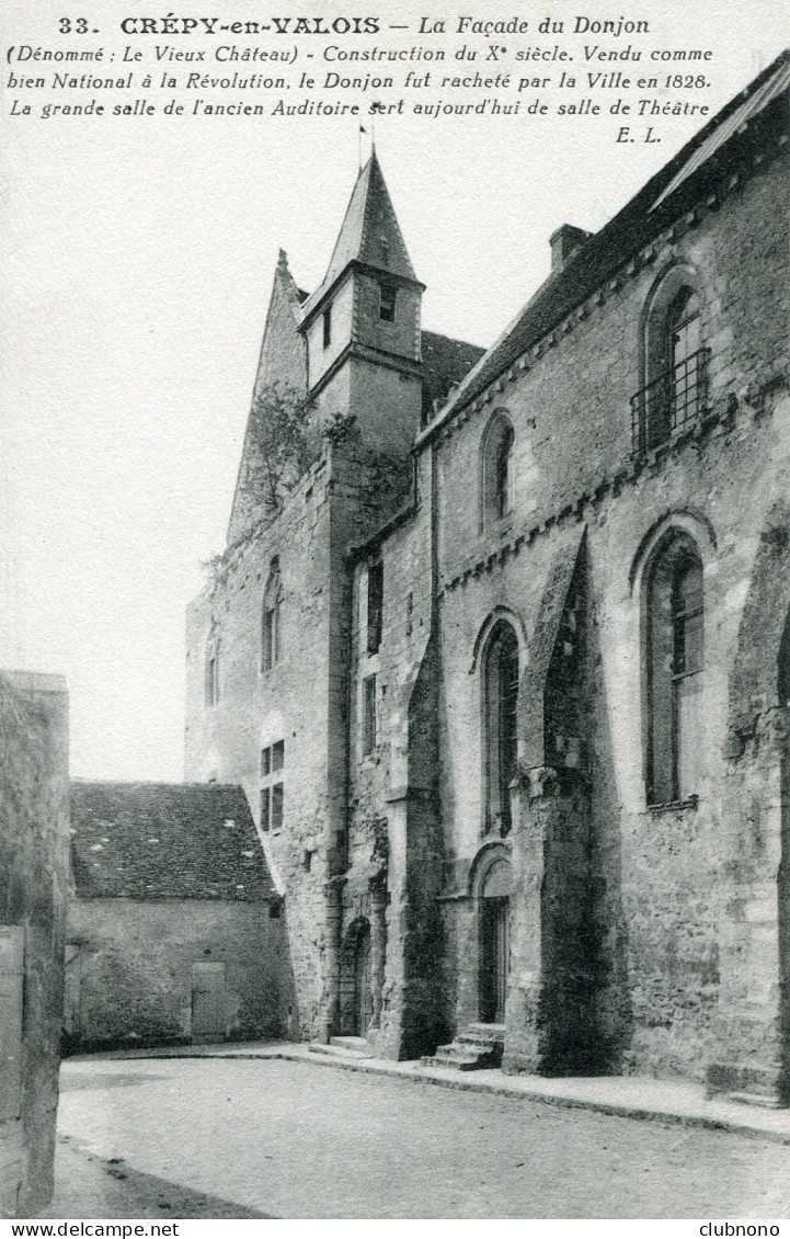 CPA -  CREPY-EN-VALOIS - FACADE DU DONJON - Crepy En Valois