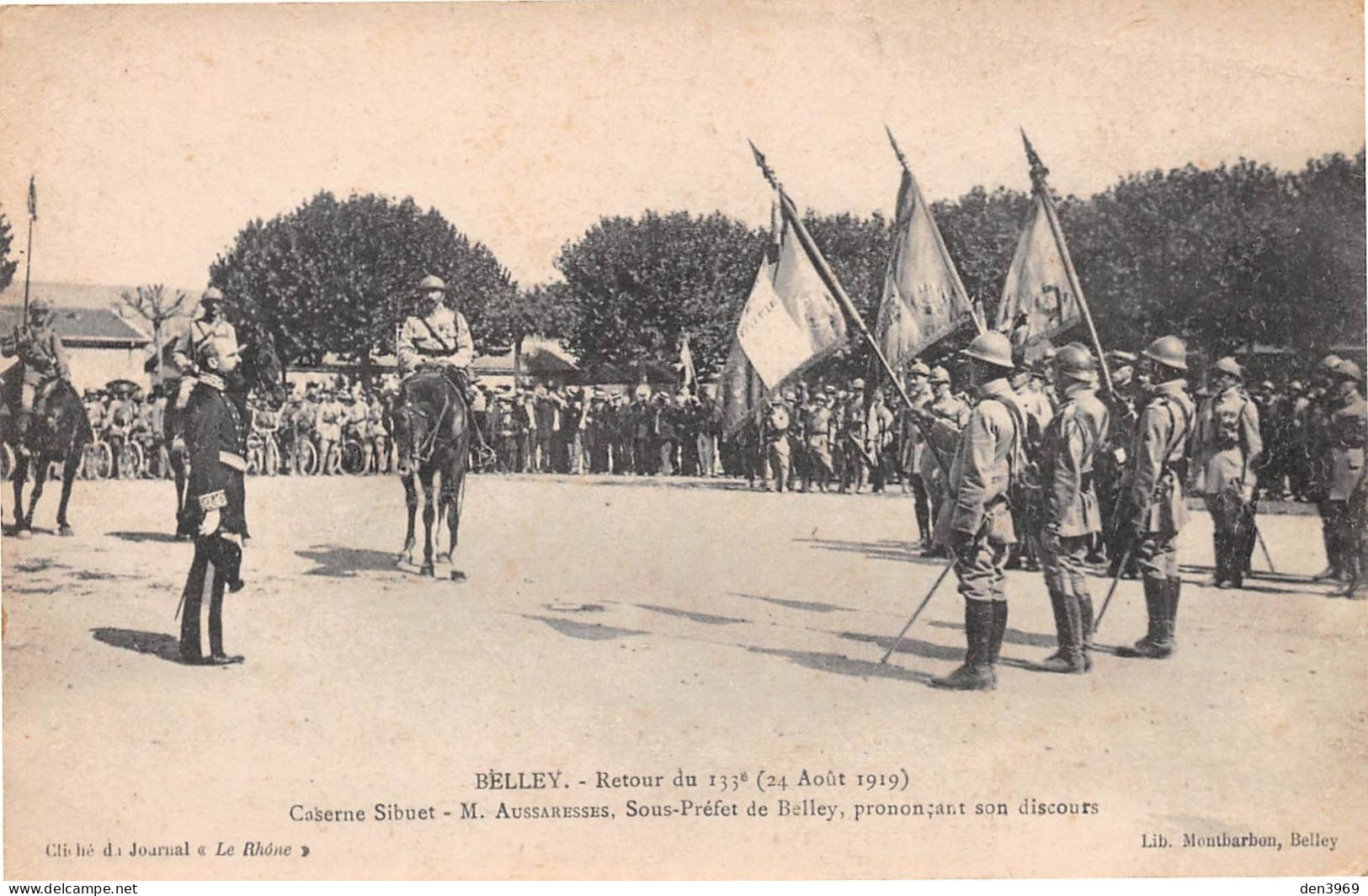 BELLEY (Ain) - Retour Du 133e (24 Août 1919) - Caserne Sibuet - Le Sous-Préfet Aussaresses Prononçant Son Discours - Belley