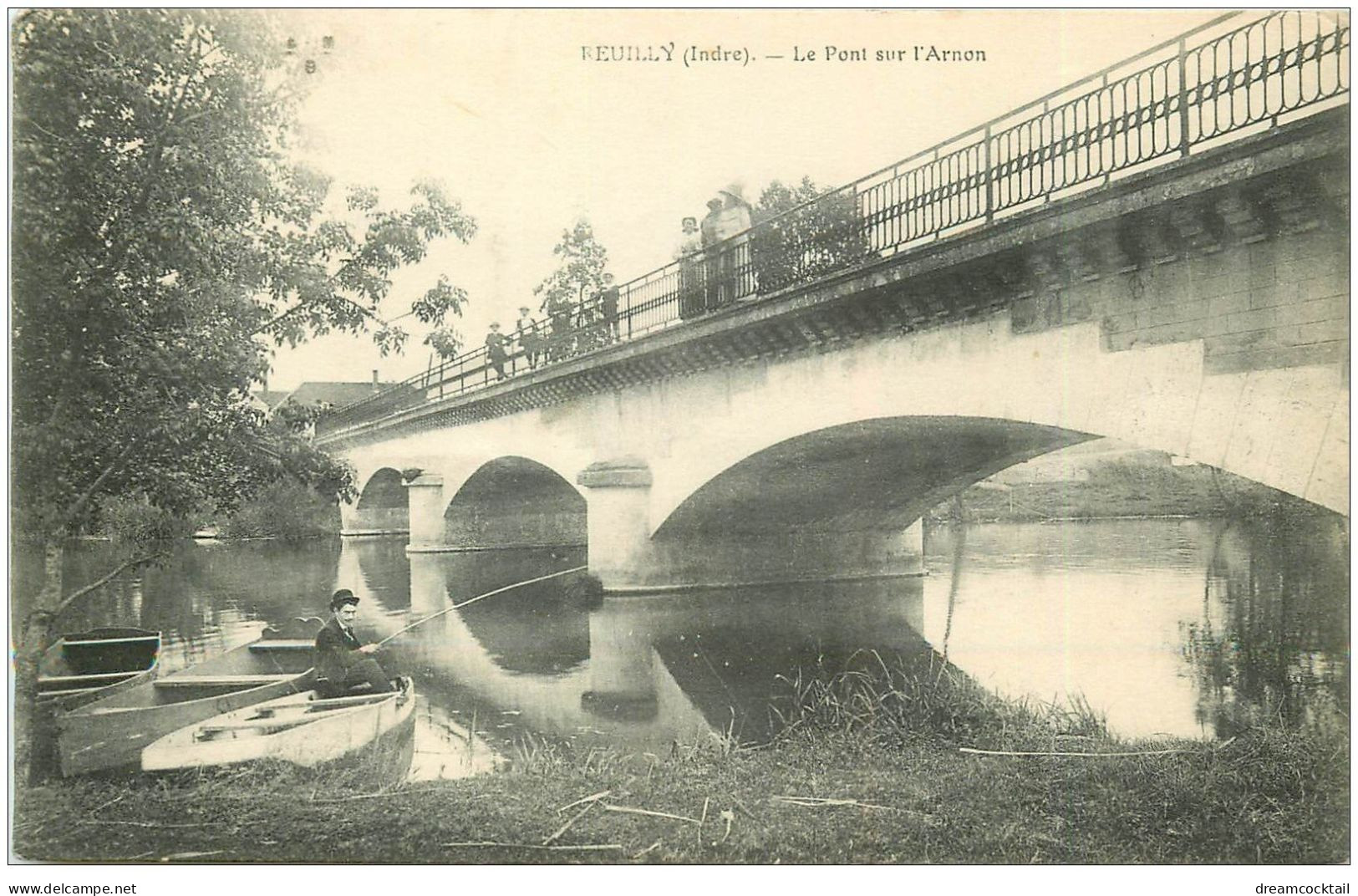 36 REUILLY. Pont Sur L'Arnon Avec Pêcheur à La Ligne - Autres & Non Classés