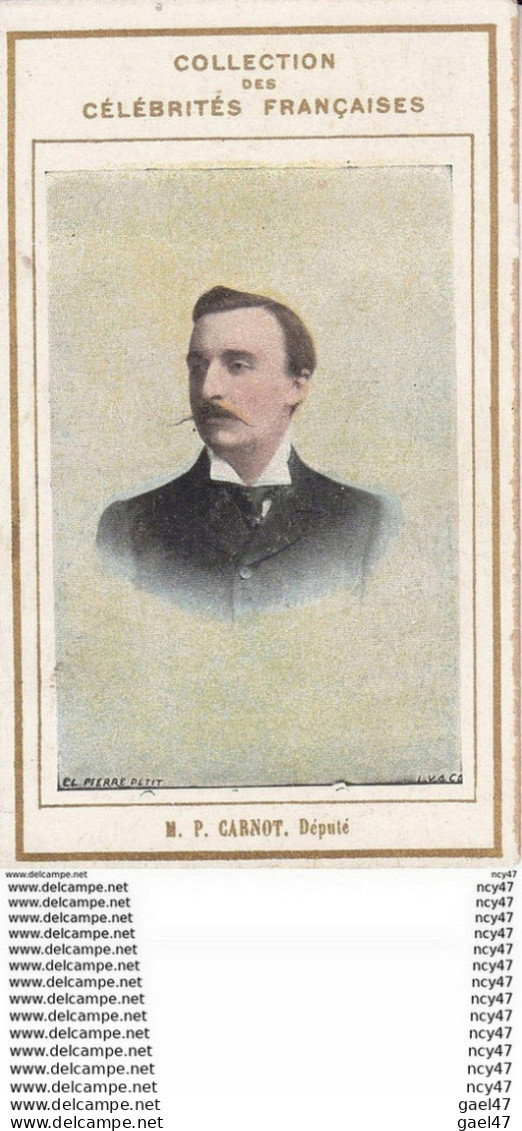 CHROMOS.  Célébrités Françaises. H.P. CARNOT, Député  ...T417 - Other & Unclassified