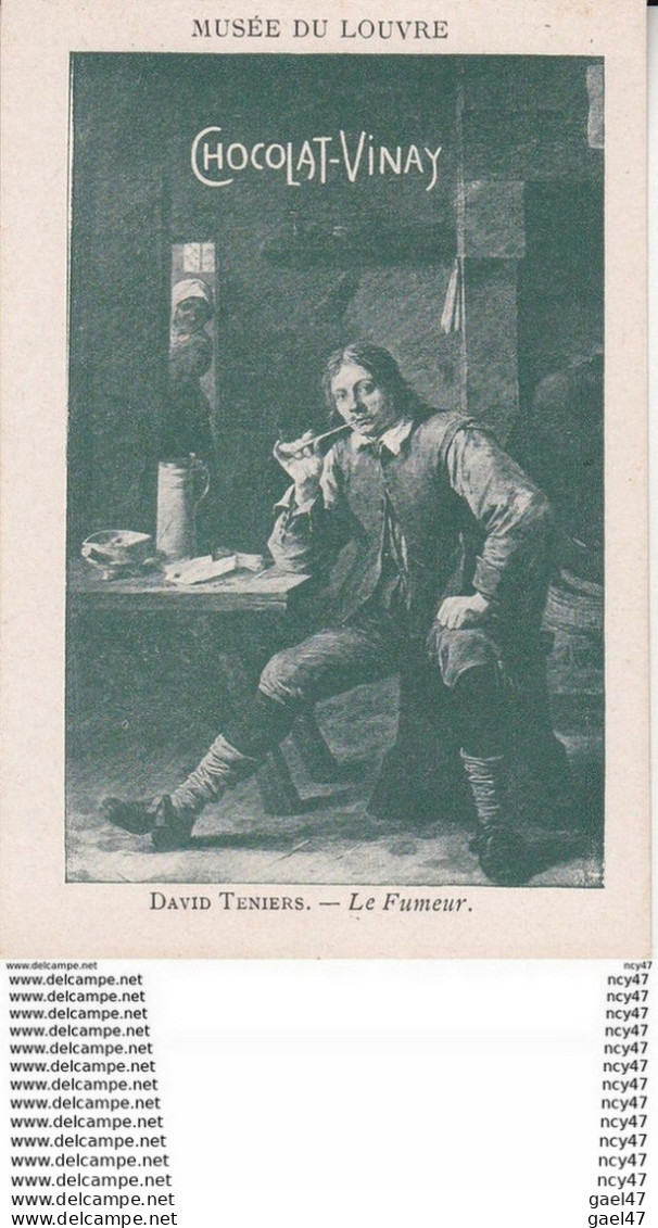 CHROMOS. Chocolat.VINAY .(Ivry Sur Seine).  Peinture.  David Teniers "le Fumeur". ...Z599 - Autres & Non Classés