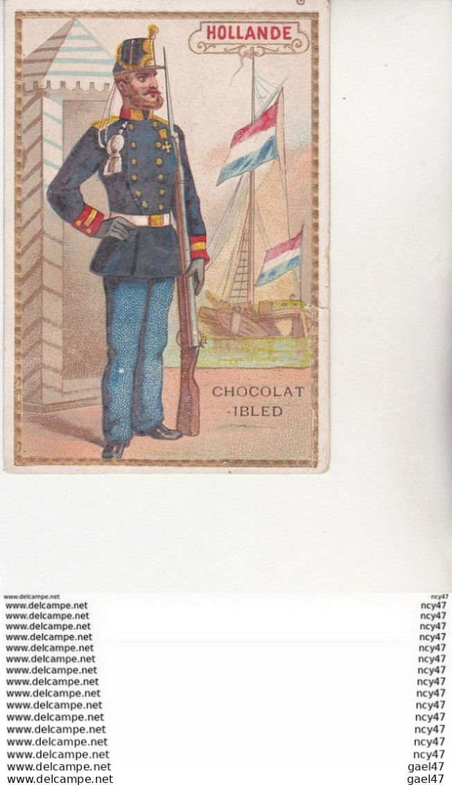Chromos  Chocolat  IBLED.  Militaire,  HOLLANDE.  Gaufré ...U996 MILITARIA - Ibled