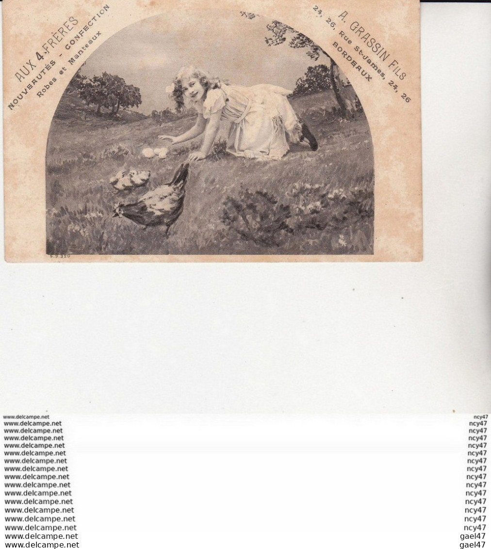 CPA  Carte Publicitaire AUX 4 FRERES. A.GRASSIN Fils.(Bordeaux). Fillette Ramassant Des Oeufs, Poule Et Poussins. ..Z231 - Reclame