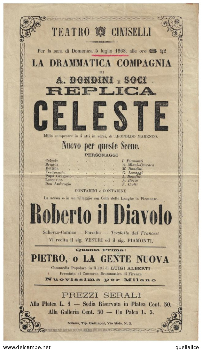 03910 "MILANO-- TEATRO CINISELLI - COMPAGNIA DI A. DONDINI E SOCI - REPLICA CELESTE - 5 LUGLIO 1868 H.8.." ORIG. NOTIZIE - Programs