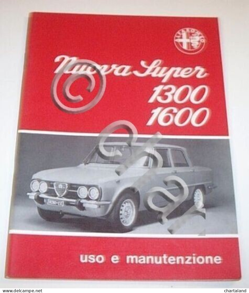 Libretto Uso Manutenzione Alfa Romeo Nuova Super 1300 1600 - Ed. 1976 - Otros & Sin Clasificación