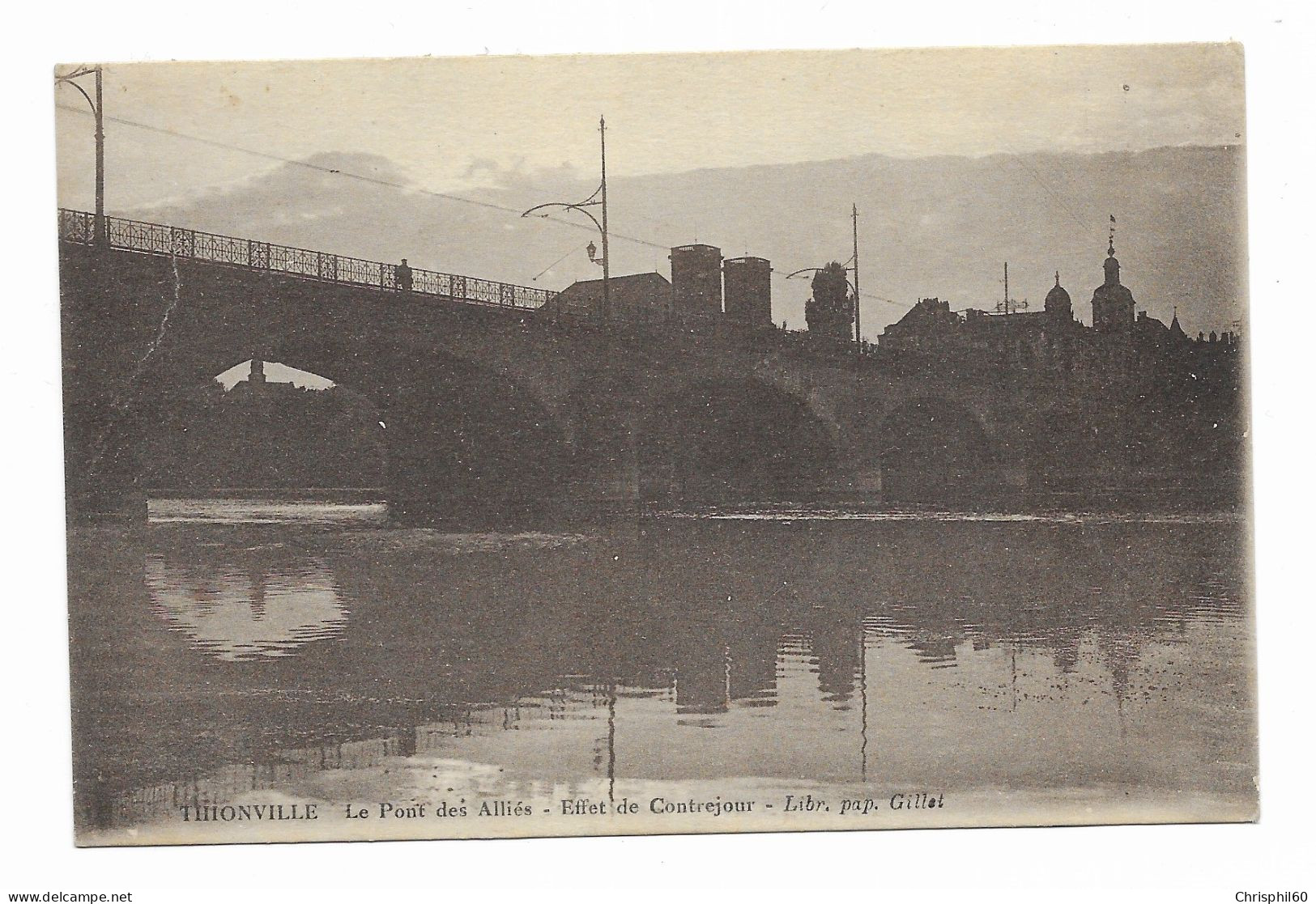 CPA RARE - THIONVILLE - Le Pont Des Alliés - Effet De Contrejour - - Thionville