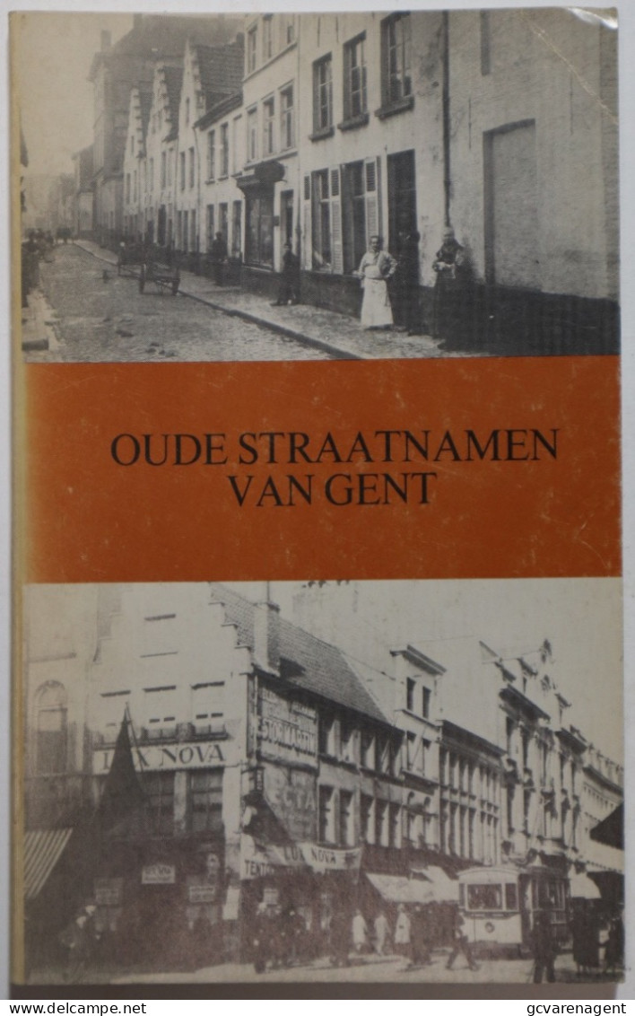 OUDE STRAATNAMEN VAN GENT   119 BLADZIJDEN.   GOEDE STAAT.   ZIE AFBEELDINGEN - Gent