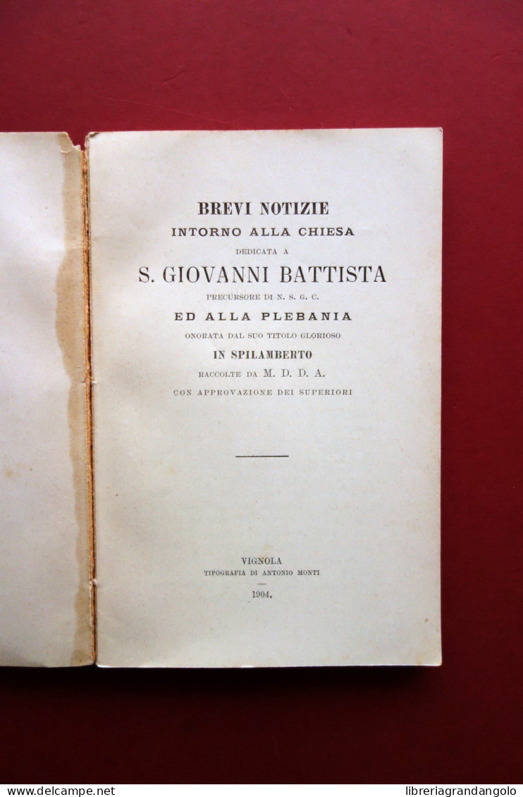 Parrocchia Di S. Giovanni Battista In Spilamberto D. Muratori Monti Vignola 1904 - Non Classificati