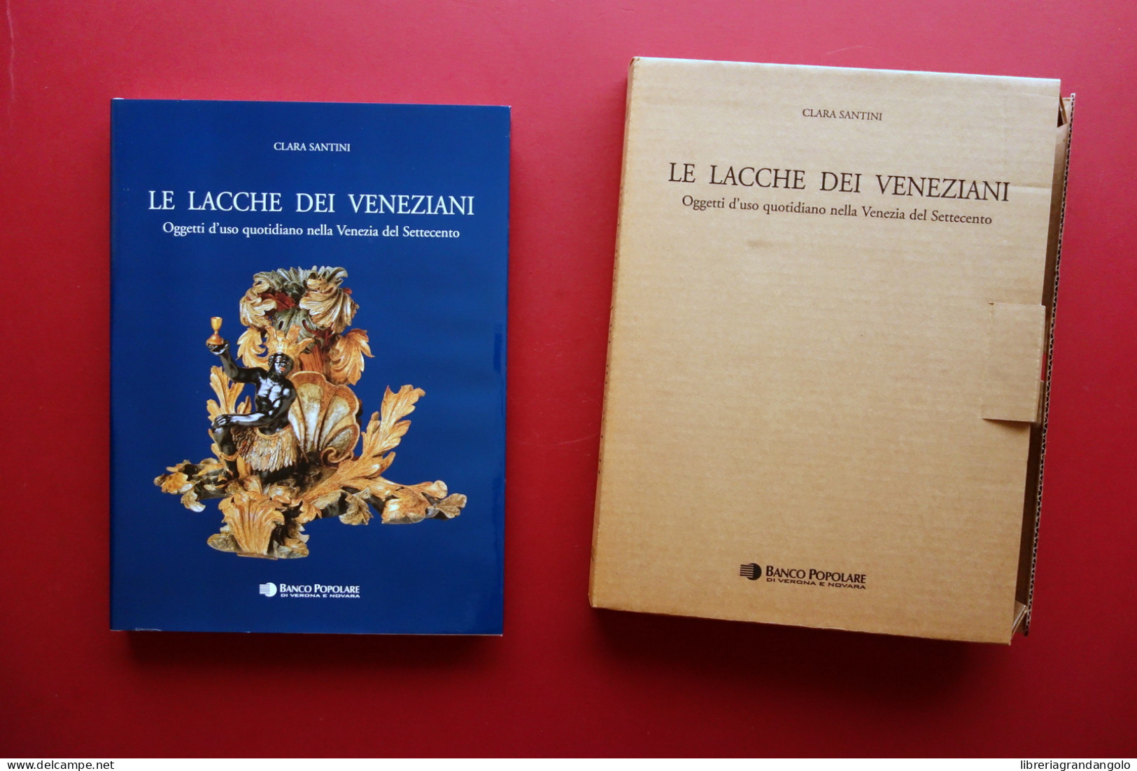 Clara Santini Le Lacche Dei Veneziani Banca Popolare Di Verona Artioli 2003 - Sin Clasificación