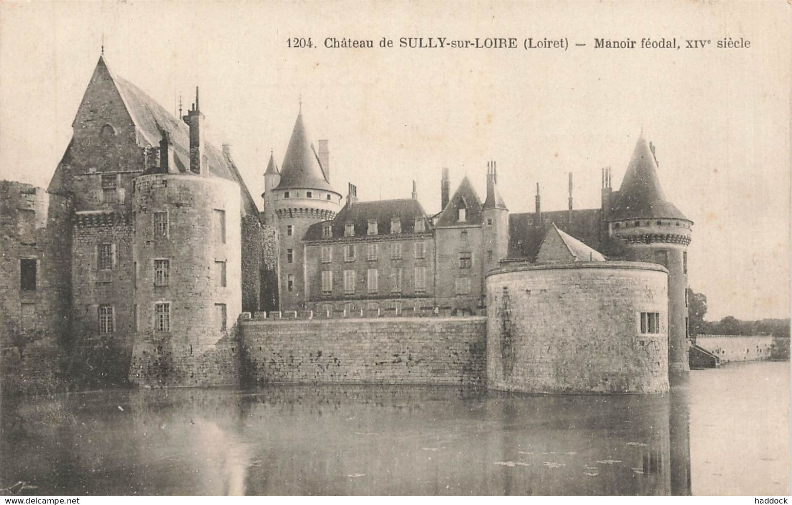 SULLY SUR LOIRE : CHATEAU - MANOIR FEODAL XIVe SIECLE - Sully Sur Loire