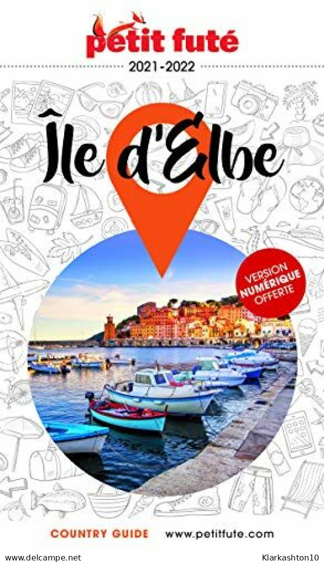 Guide Île D'Elbe 2021 Petit Futé - Otros & Sin Clasificación