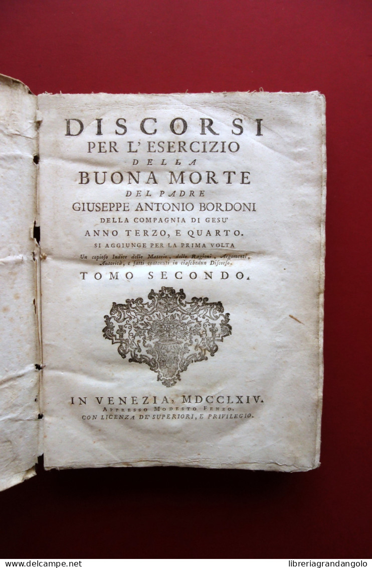 Discorsi Per L'Esercizio Della Buona Morte Bordoni Fenzo Venezia 1764 Tomo II - Sin Clasificación