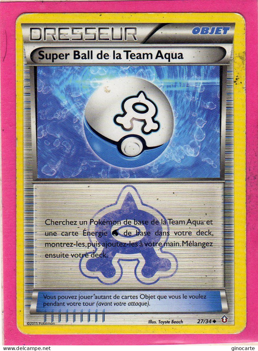 Carte Pokemon Francaise 2015 Xy Double Crisis 27/34 Super Ball Team Aqua Occasion - XY