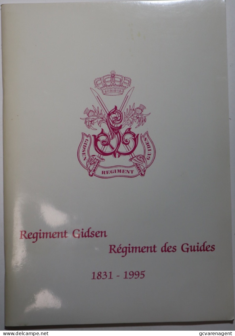 REGIMENT GIDSEN  REGIMENT DES GUIDES. 1831 _ 1995 = GOEDE STAAT = 60 BLZ = 30X 21 CM  ZIE AFBEELDINGEN - Balen