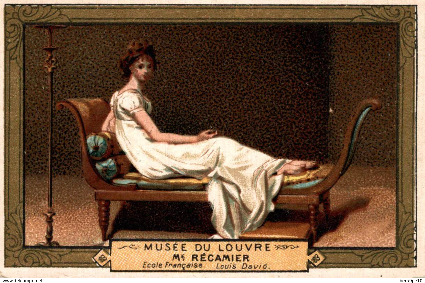 CHROMO MUSEE DU LOUVRE ECOLE FRANCAISE N°160 PORTRAIT DE MADAME RECAMIER PAR DAVID - Sonstige & Ohne Zuordnung