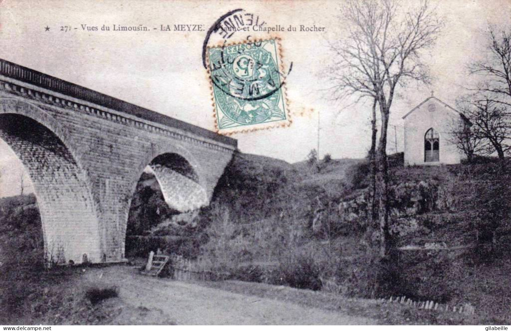 Vues Du Limousin - LA MEYZE - Viaduc Et Chapelle Du Rocher - Autres & Non Classés