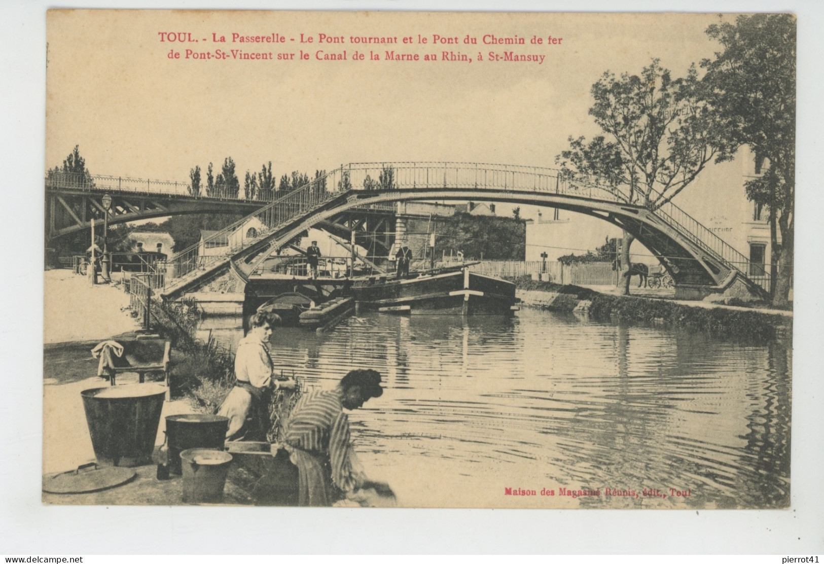 TOUL - La Passerelle - Le Pont Tournant & Pont De Chemin De Fer De Pont Saint Vincent Sur Le Canal De La Marne Au Rhin - Toul