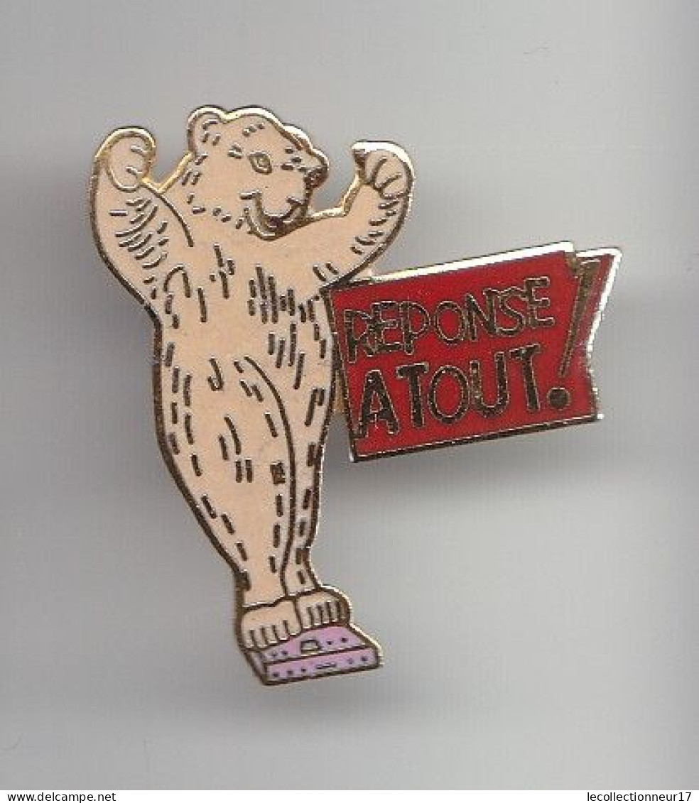 Pin's Médias Réponse à Tout Ours Réf 5759 JL - Médias