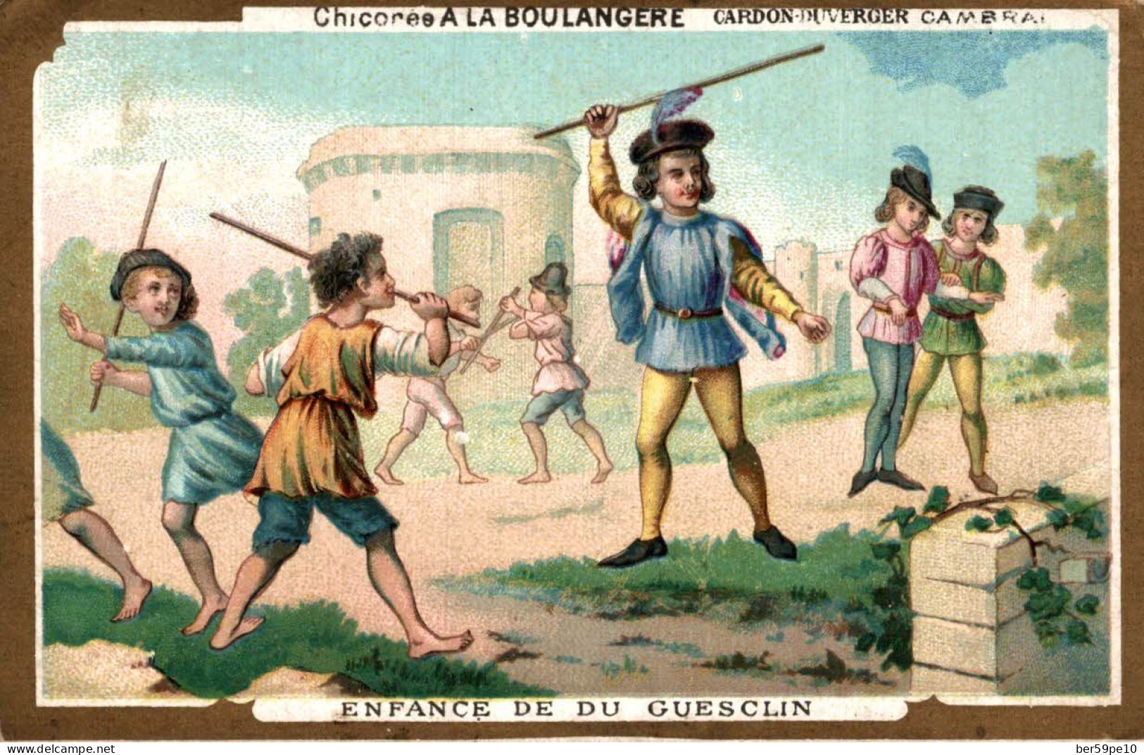 CHROMO CHICOREE A LA BOULANGERE CARDON DUVERGER CAMBRAI ENFANCE DE DU GUESCLIN - Thee & Koffie