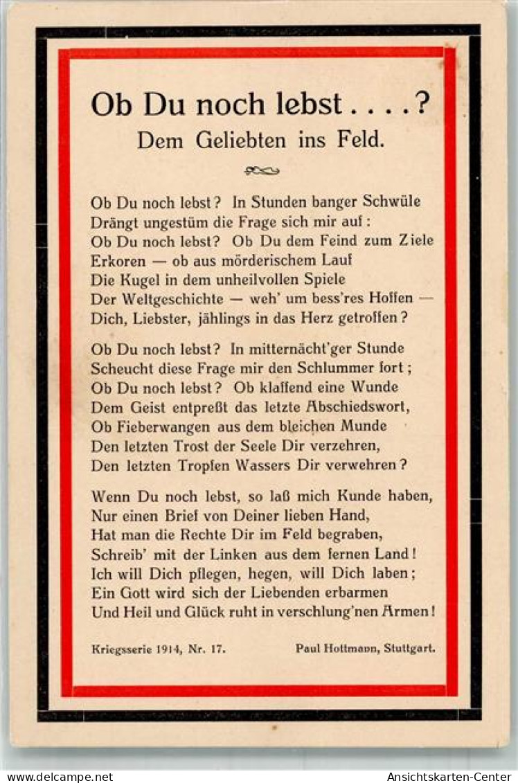 39806005 - Liebesgedicht Ob Du Noch Lebst? Von Paul Hottmann Im Schwarz-Weiss-Rotem Rahmen Kriegsserie Nr. 17 - War 1914-18