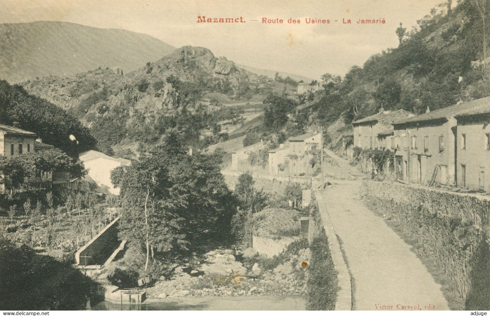 CPA- MAZAMET- La Route Des Usines - La JAMARIÉ -Victor Carayol éditeur **TBE - Mazamet