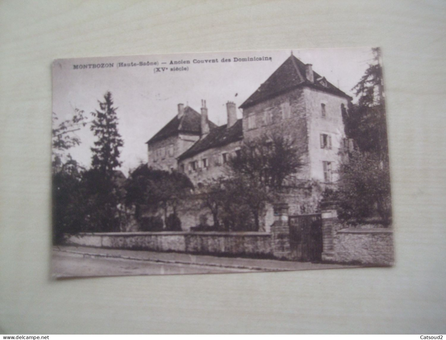 Carte Postale Ancienne 1923 MONTBOZON Ancien Couvent Des Dominicains - Montbozon