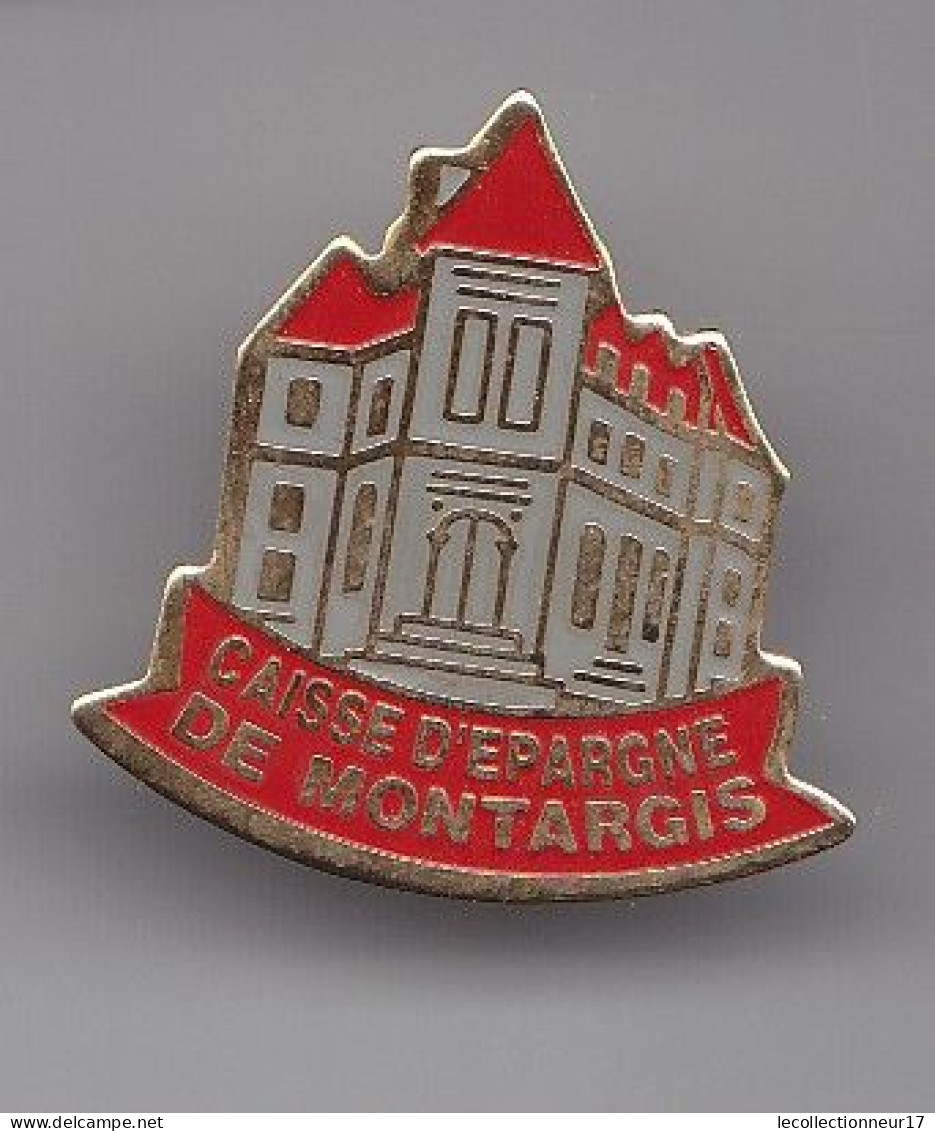 Pin's Banque Caisse D'Epargne De Montargis Réf 5785JL - Banken